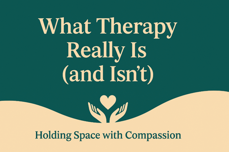 What Therapy is & isnt